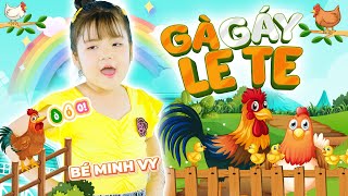 Gà Gáy Le Te - Bé Minh Vy | Nhạc Thiếu Nhi Sôi Động, Con gà gáy le té le te sáng rồi ai ơi [MV 4K]