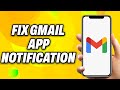How to Fix Gmail App Notification Not Showing for New Emails - Easy Fix