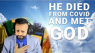 Near Death Experience : He DIED From Covid & Met God in Heaven- Ep. 21