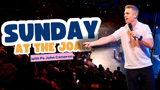 10:30AM Service | Sunday at the Joan with Ps John Cameron | Australia for Christ !