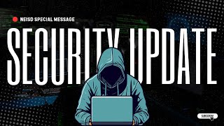 How Our New Security Update Protects Your Child | NEISD Special Parent Message