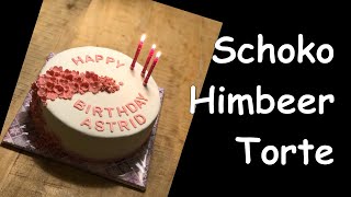 Schoko Himbeer Torte mit Ganache & Fondant | Fruchtige Schoko Torte zum Geburtstag auch für Anfänger