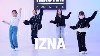 하남미사댄스학원 | 초등 주말반 (토) | izna - IZNA | 마스터댄스학원