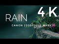 RAIN (widescreen 4k) l canon 200d mark ii /250d cinematic video test 4k