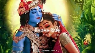 💙राधा रानी Radha Rani Lofi Song - Suprabha KV -🥀SLOWED+REVERB | Krishna Song #radhakrishna #lofisong