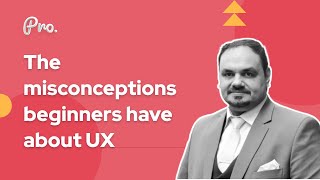 The misconceptions beginners have about UX | UX Design Myths | Common UX Misconception