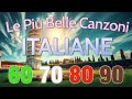 Le Più Belle Canzoni Italiane Degli Anni 60 70 80 - Volume 1💝 Canzoni Italiane Famose