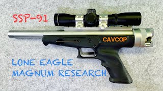 SSP-91 Lone Eagle canon action pistol