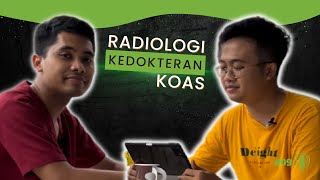 Cerita Koas Stase Radiologi | Setiap Hari Cuma Baca Foto Doang? | Podcast Kedokteran!!!