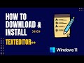 How to Download and Install TextEditor++ For Windows