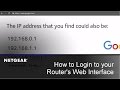 How to Login to your NETGEAR Router's Web Interface | PC and Mac How to Login to your NETGEAR Router's Web Interface | PC and Mac