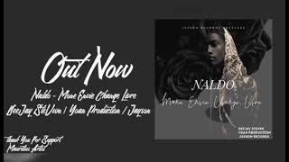 Naldo - Mone Envi Change Livre (Deejay Steven, Yoan Production \u0026 Jayson Records)