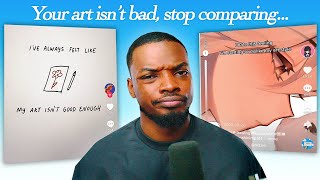 The reason why you hate your art and feel like quitting…