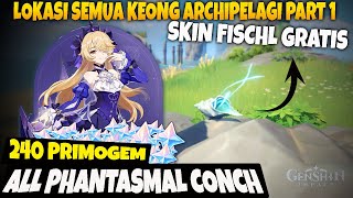 240 Primogems & FREE Skin FISCHL-Semua Lokasi KEONG Fantasy (Part1) Archipelago Genshin Impact v2.8
