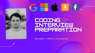 ALGORITHMS CODING INTERVIEW - Solve Implement strStr()
