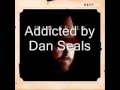 Addicted by Dan Seals