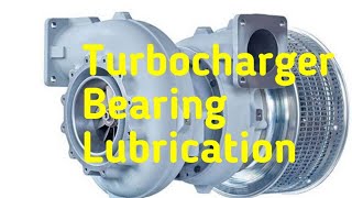 Turbocharger Bearing Lubrication In Tamil || @KatrathuMarine1998 ||