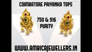 Coimbatore Gold Priyanka Hangings||Gold Earrings In 750 \u0026 916 Purity||Ambica Jewellers