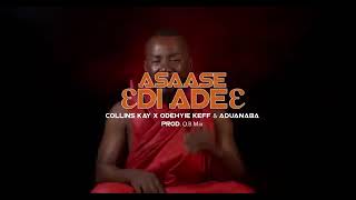 Asaase Di  Ade3-Collins Kay Kukuban x Odehyie Keff x Aduanaba Kofi Antwi(visualiser)