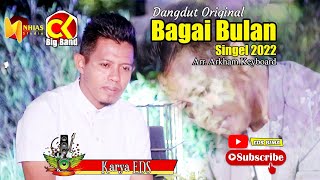 Dangdut Original .BAGAI BULAN.Cipt EDS