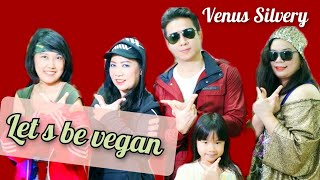 Let s be vegan : Venus Silvery ครูวีนัสสอนร้องเพลง【OFFICIAL MV】กินเจได้ไหม