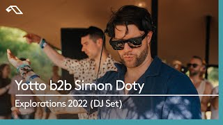 Yotto b2b Simon Doty | Live at Anjunadeep pres. Explorations 2022