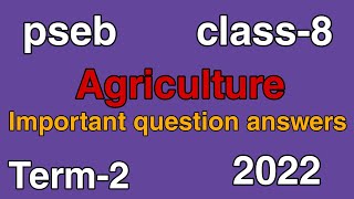 #pseb#class-8 Agriculture Important question answers  (term-2)2022