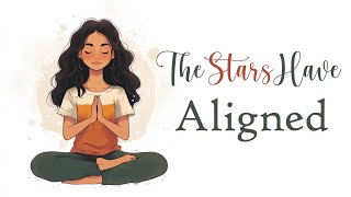 The Stars Have Aligned, Your New Path is Here! (Guided Meditation)