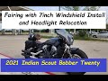 Fairing and Windshield Install with Headlight Relocation - 2021 Indian Scout Bobber Twenty