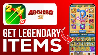 How To Get Legendary Items In Archero 2