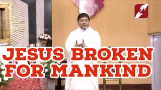 NOV 16,2019 | LIVING WATERS | JESUS BROKEN FOR MAN KIND | FR AUGUSTINE VALLOORAN V C