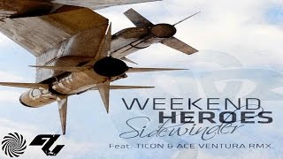 Weekend Heroes - Sidewinder (Ace Ventura Remix)