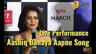 Neha Kakkar Live Performance - Aashiq Banaya Aapne Song - Hate Story 4