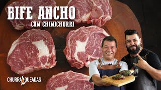 Bife Ancho com Chimichurri (Part. Lion BBQ) I Churrasqueadas