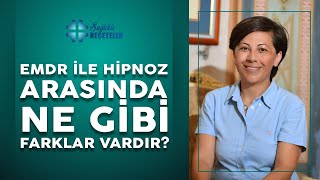 EMDR ile Hipnoz Arasında Ne Gibi Farklar Vardır?