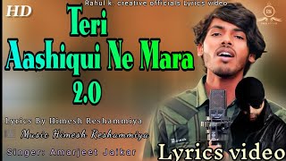 Teri Aashiqui Ne Mara 2.0  Album: Himesh ke dil se Singer Amarjeet JaikarMusician Himesh Reshammiya