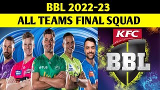 BBL 2022-23 all teams final squads | Big Bash League 2022-23 all teams final squads | Cricket 365
