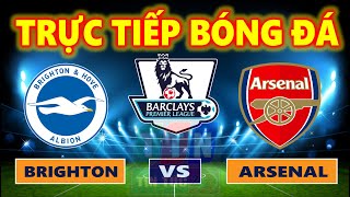 🔴 Link Trực Tiếp Brighton vs Arsenal | 23h30-02/10/2021
