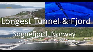 Sognefjord | Longest Road Tunnel |  Longest Fjord | Norway Road Trip