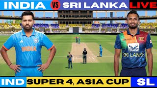 Live: IND vs SL, Colombo - Asia Cup, Super 4 | Live Match Score | India Vs Sri Lanka #livestream