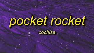 Cochise - Pocket Rocket (slowed/TikTok Version) Lyrics | come and get your girl she be tryna flirt