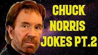 Chuck Norris Jokes Part 2