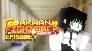 ADA MURID BARU? — Bakwan: Fight Back Redone EPISODE 01 [ Minecraft Roleplay ]