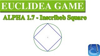 Euclidea 1.7 (Alpha 7) Inscribeb Square | Online Courses | Math Games | Math Garden 🌟🌟🌟