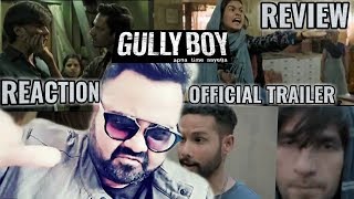 GULLY BOY | OFFICIAL TRAILER | REVIEW | REACTION | HINDI | RANVEER SINGH | ALIA BHATT | 5/5 STARS