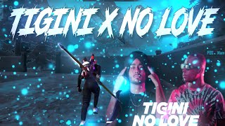 Tigini X No Love || Free Fire Montage || Best Edited Free Fire Montage|| 246 FF