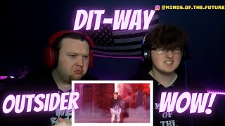 DIT-WAY - "OUTSIDER" OFFICIAL M/V | Reaction!!