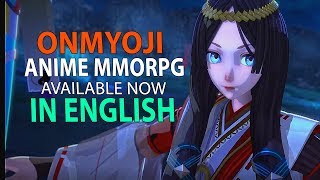 Onmyoji - This Anime Mobile MMORPG Is Finally Available, In English In The NA!