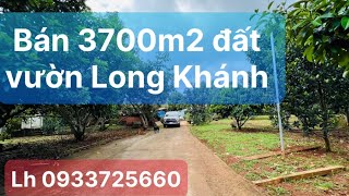 Bán đất vườn xã Hàng Gòn TP Long Khánh cập nhật giảm giá còn 6,3 tỷ