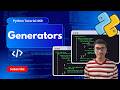 Python Generators Explained | Yield Keyword #60